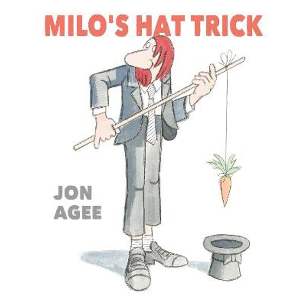 Milo's Hat Trick (Paperback) - Jon Agee